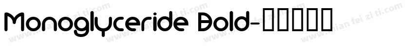 Monoglyceride Bold字体转换